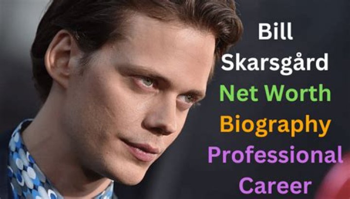 Bill Skarsgård Net Worth