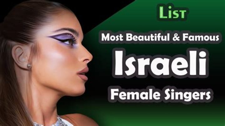 The Most Famous Israeli Singers in 2020
